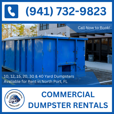 Convenient Commercial Dumpster Rental Near You in North Port, FL - Sarasota County Service - DDD Dumpster Rental North Port